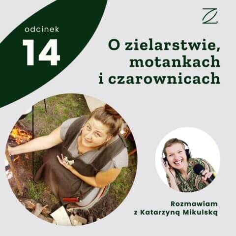 O zielarstwie, motankach i czarownicach