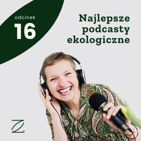 Najlepsze podcasty ekologiczne