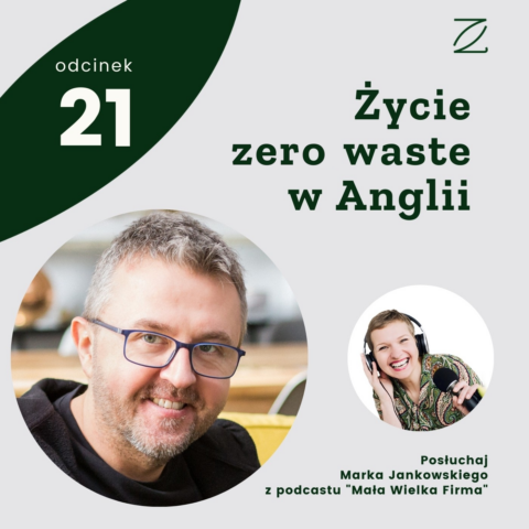 Życie zero waste w Anglii – Marek Jankowski