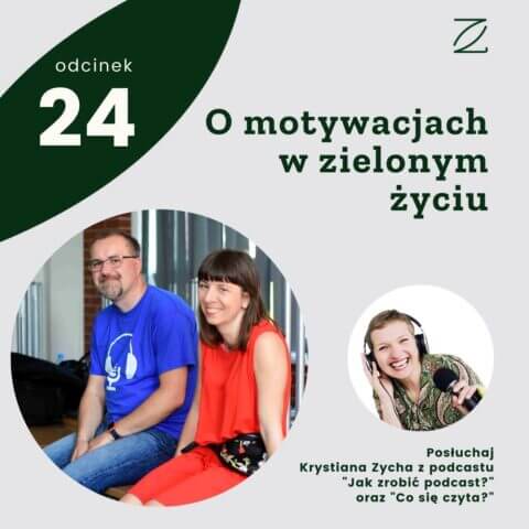O motywacjach w zielonym życiu – Krystian Zych