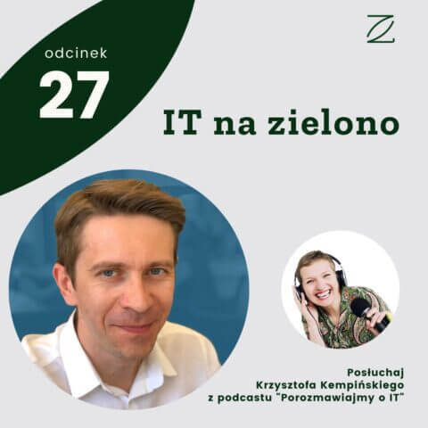 IT na zielono – Krzysztof Kempiński