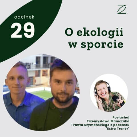 O ekologii w sporcie – Przemysław Mamczak, Paweł Szymański