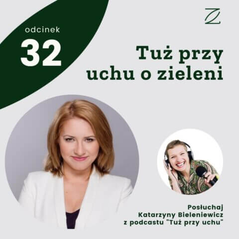 Tuż przy uchu o zieleni – Katarzyna Bieleniewicz