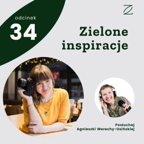 Zielone inspiracje – Agnieszka Werecha-Osińska