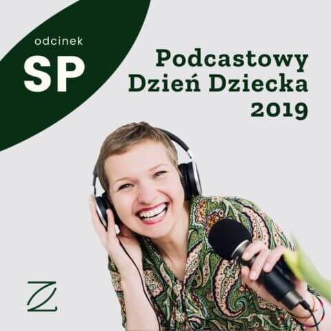 Podcastowy Dzień Dziecka 2019