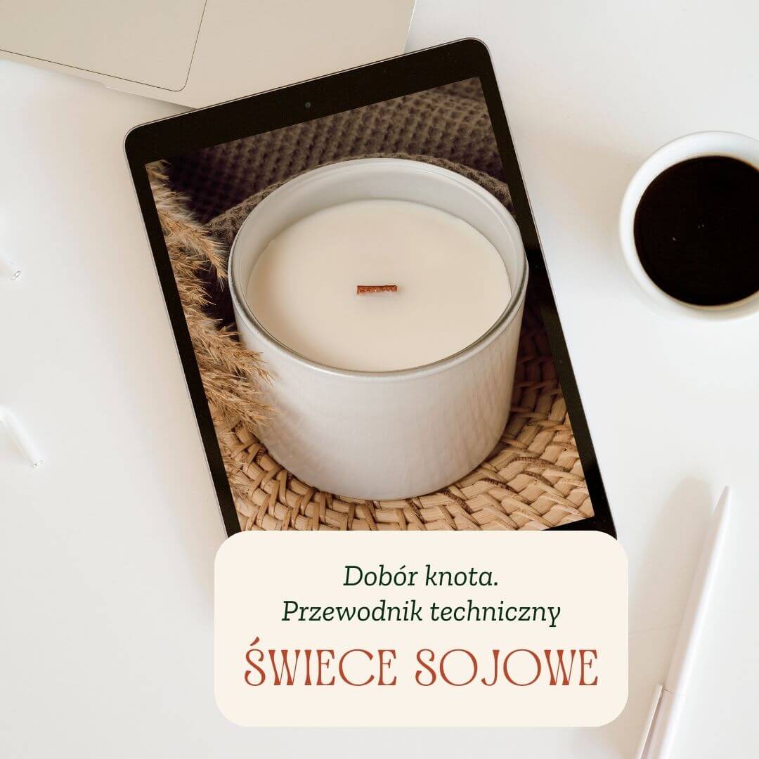 Dobór knota w świecach sojowych. Kompletny przewodnik techniczny